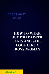 HOW TO WEAR JUMPSUITS WITH FLATS 