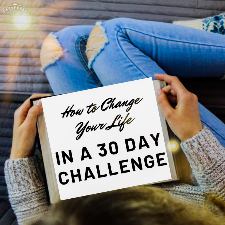 How to Change Your Life In a 30-Day Challenge ( Best Steps For 2023)