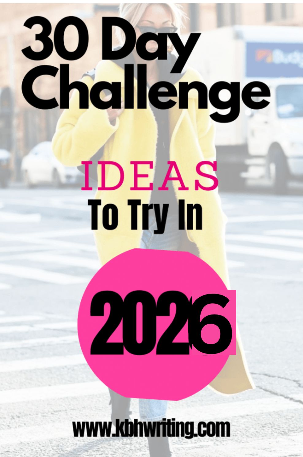 How to Change Your Life In a 30-Day Challenge ( Best Steps For 2026)