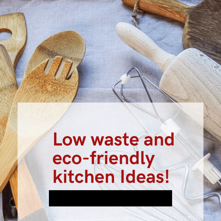 51 Low Waste and Eco-friendly Ideas For Your Kitchen.