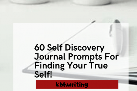 60 Self Discovery Journal Prompts For Finding Your True Self