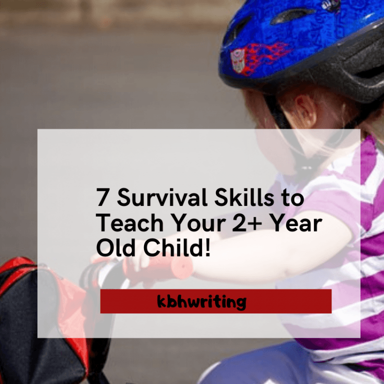 7 Survival Skills to Teach Your 2+ Year Old Child