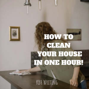 HOW TO CLEAN YOUR HOUSE IN JUST ONE HOUR