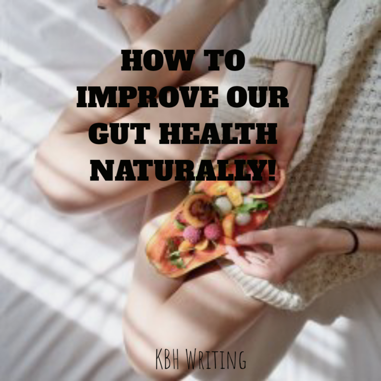 How to Improve Our Gut Health Naturally