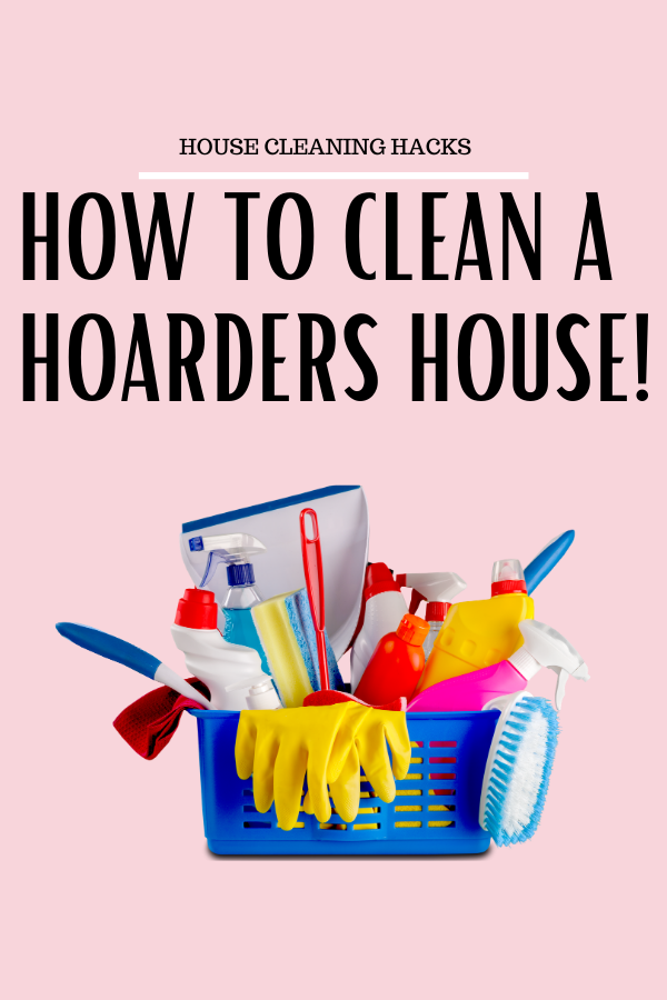 how to clean up a hoarders house