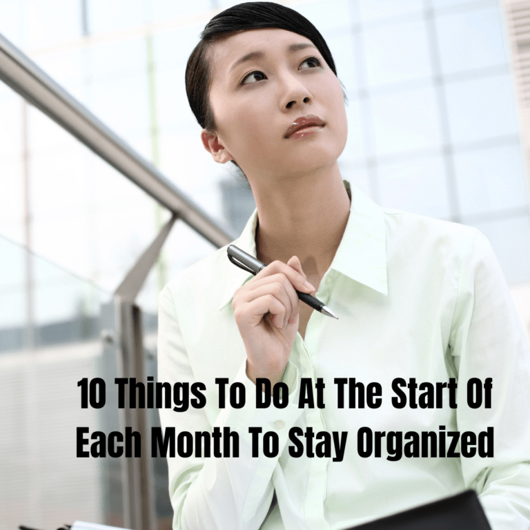 10 Things To Do At The Start Of Each Month To Stay Organized