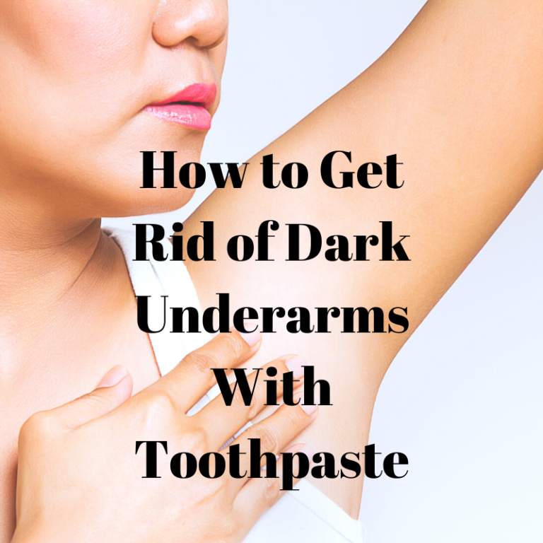 How to Get Rid of Dark Underarms With Toothpaste