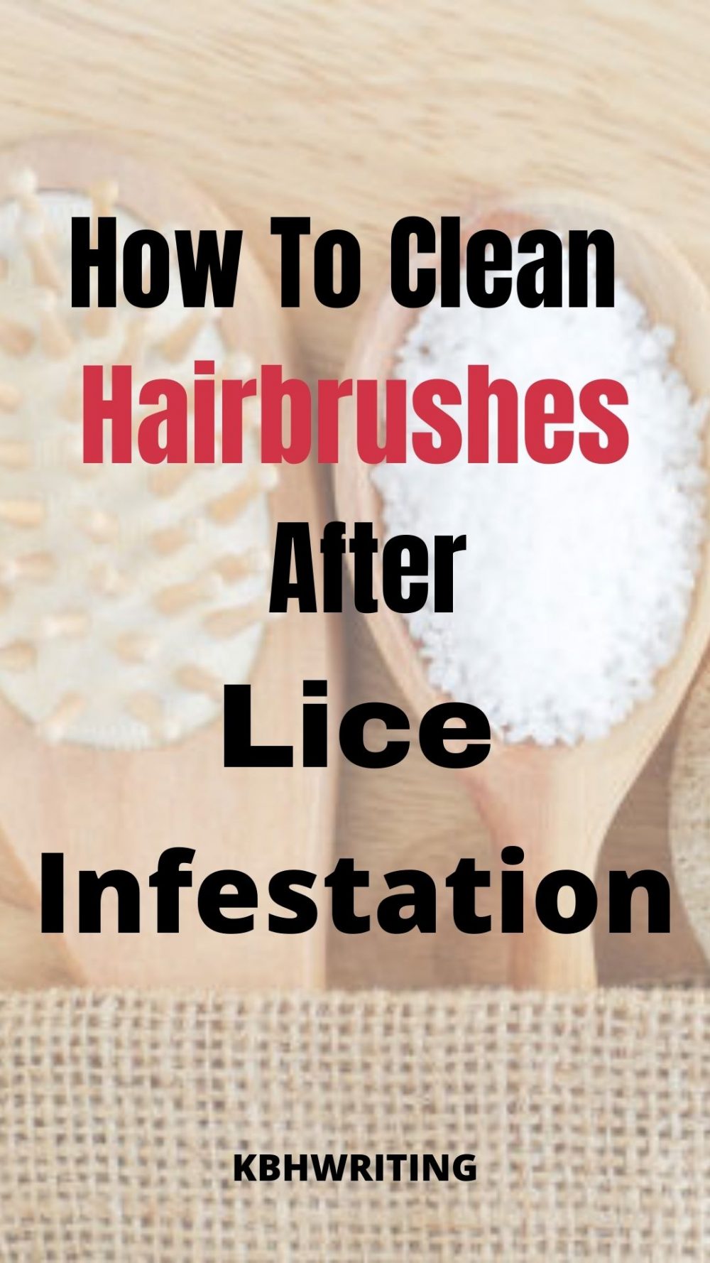 How To Clean Hairbrush After Lice Infestation