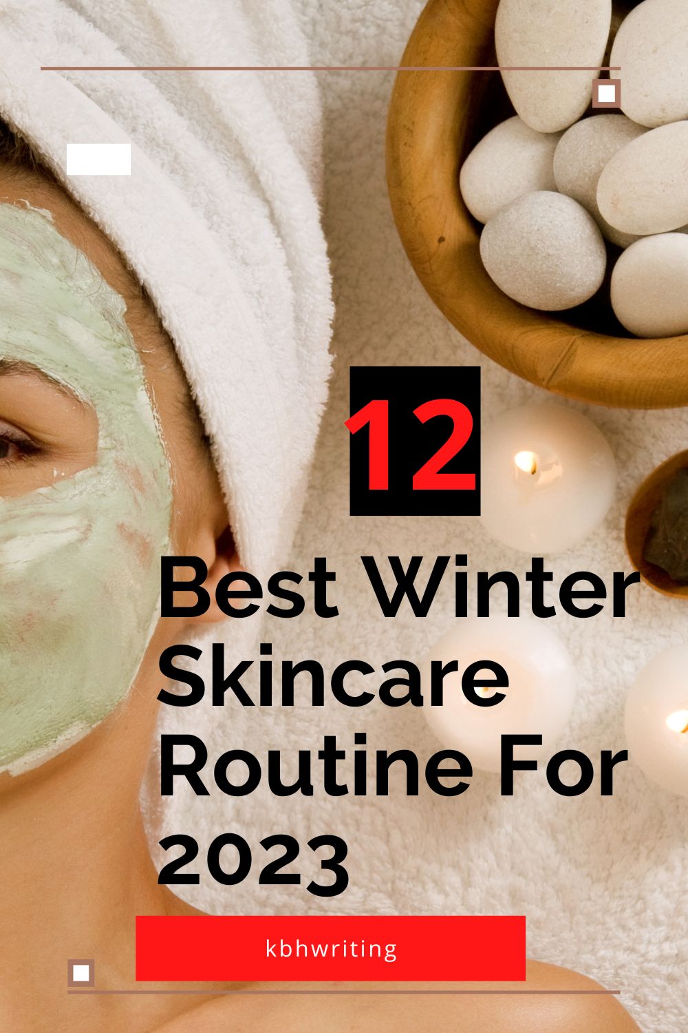 12 Best Winter Skincare Routine For 2023
