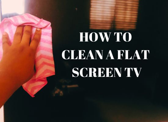 A Step-by-Step Guide For Cleaning a Flat Screen TV