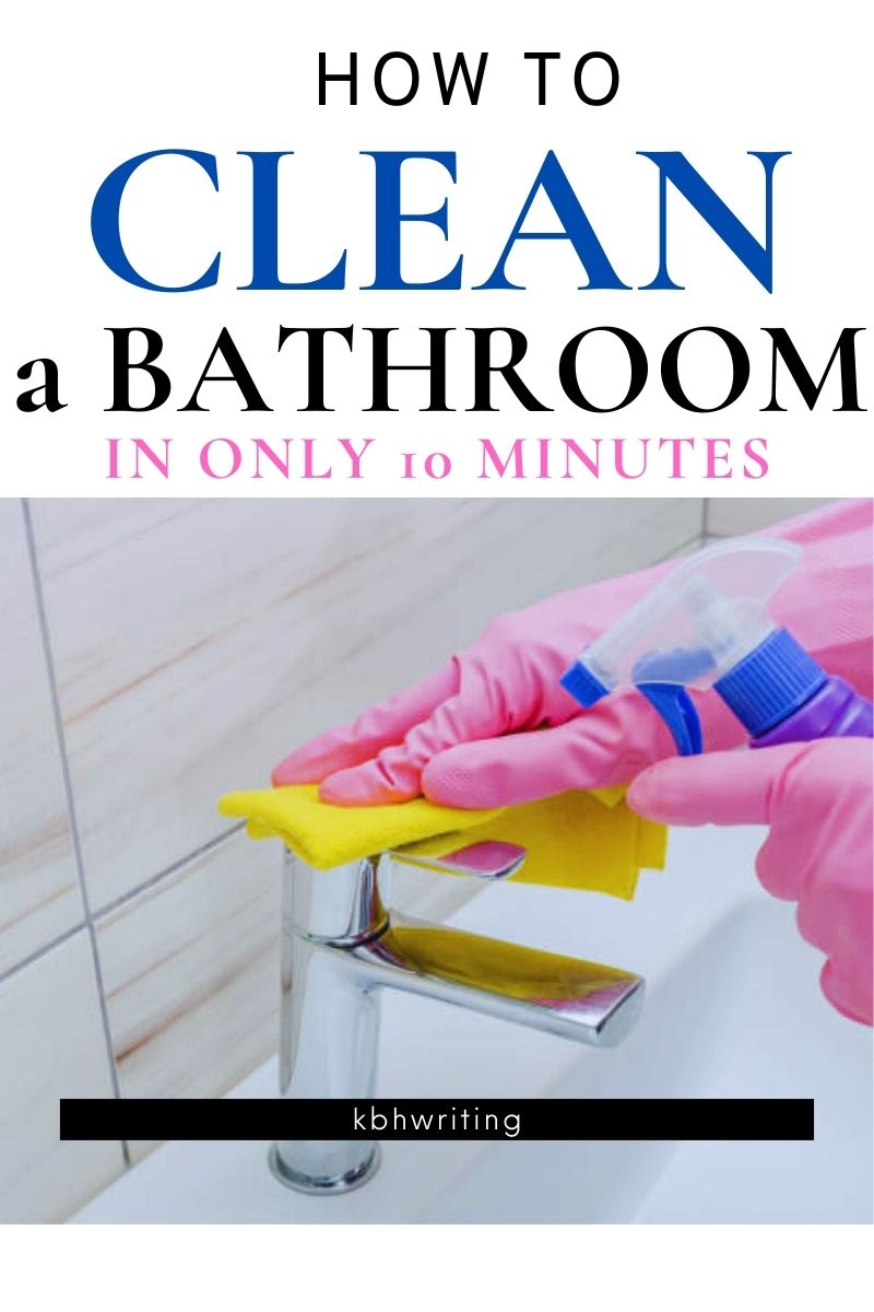 Clean a Bathroom In 10 Minutes