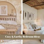50 Cozy & Earthy Bedroom Ideas Perfect For 2025