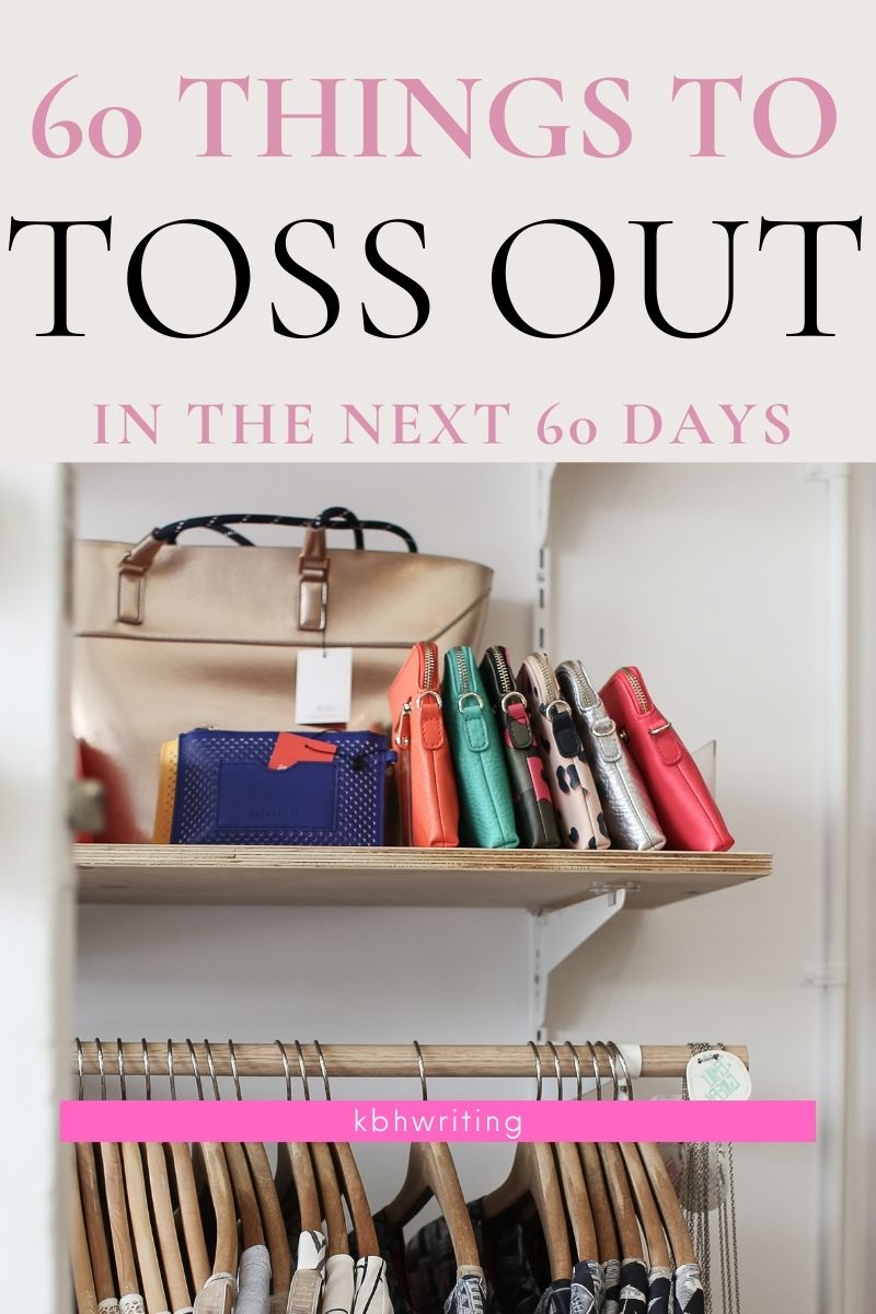 The Quickest and Easiest Way to Declutter Your Home Right Now. (60 Things to Trash In 60 Days)