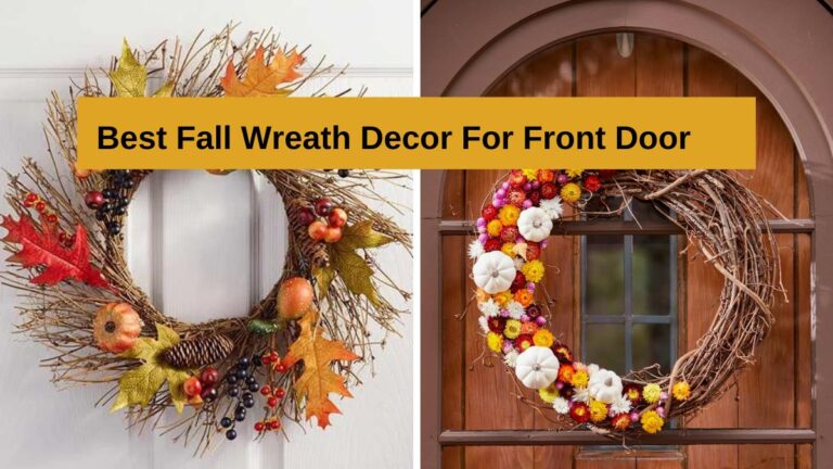 Best Fall Wreath Decor For Front Door