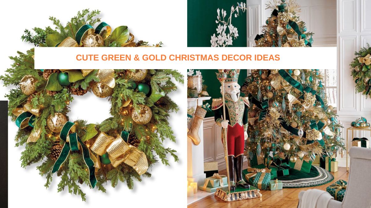 Cute Green & Gold Christmas Decor Ideas