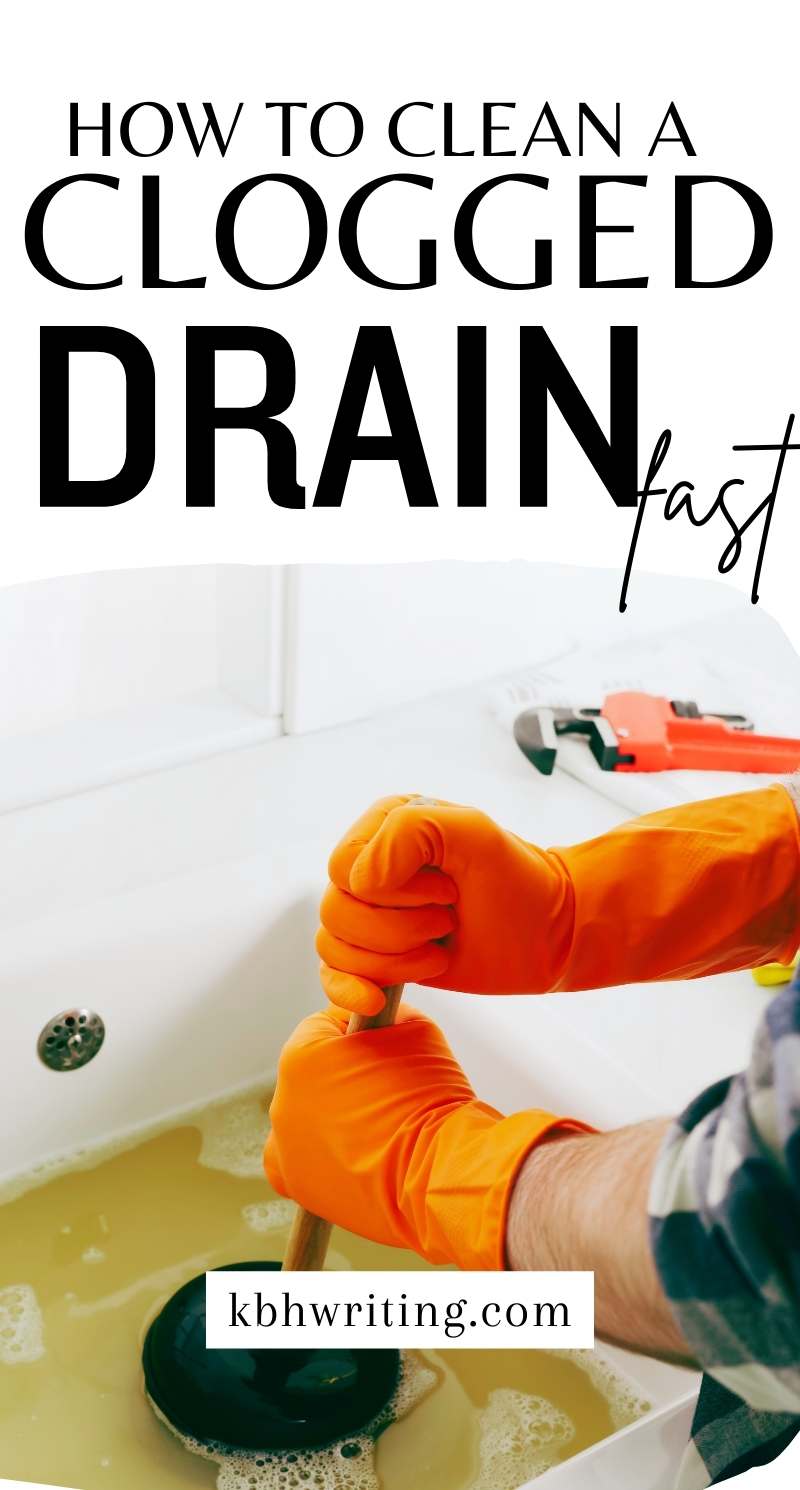 How to Clean a Clogged Drain Fast