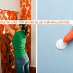 How to Use Top Bond Glue For Wallpaper (Easy DIY)