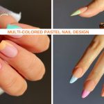 25 Multi-Colored Pastel Nail Design Ideas