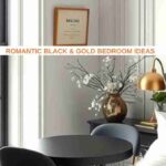 25 Romantic Black & Gold Bedroom Ideas