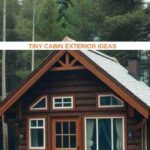 20 Charming Tiny Cabin Exterior Ideas
