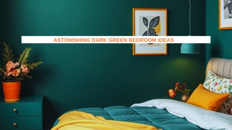 27 Astonishing Dark Green Bedroom Ideas That Will Capture Your Heart